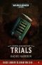 [Warhammer 40,000 01] • [Black Library Celebration 2019 04] • Trials